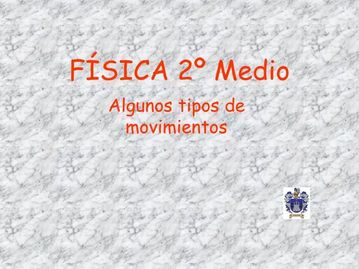 f sica 2 medio