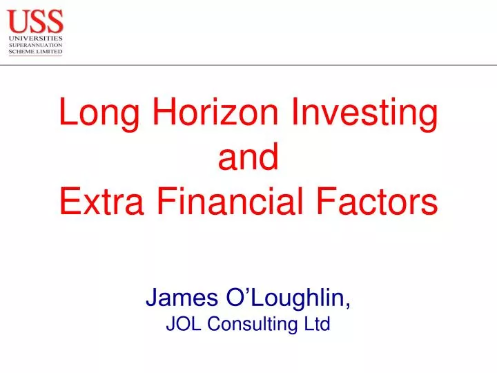 long horizon investing and extra financial factors