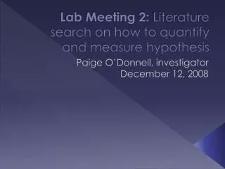 Lab Meeting 2: Literature search on how to quantify and measure hypothesis