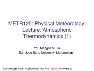 METR125: Physical Meteorology: Lecture: Atmospheric Thermodynamics (1)
