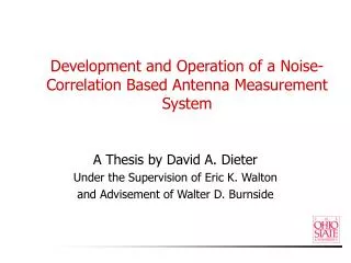 Development and Operation of a Noise-Correlation Based Antenna Measurement System