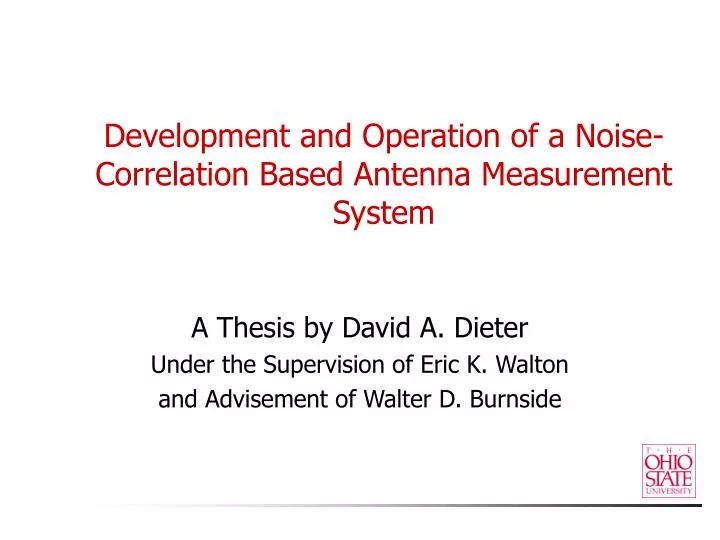development and operation of a noise correlation based antenna measurement system