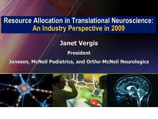 Resource Allocation in Translational Neuroscience: An Industry Perspective in 2009