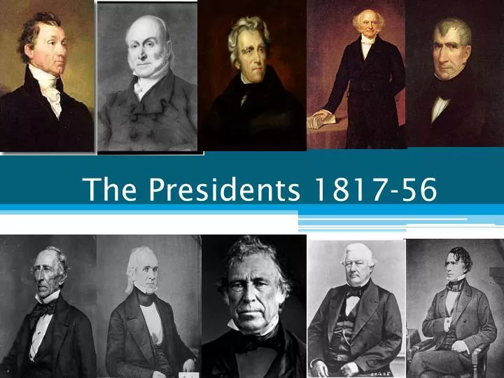 the presidents 1817 56