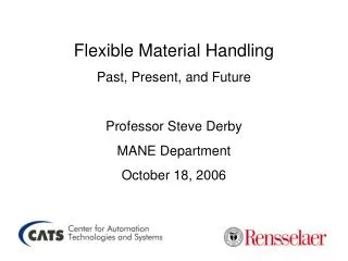 Flexible Material Handling Past, Present, and Future