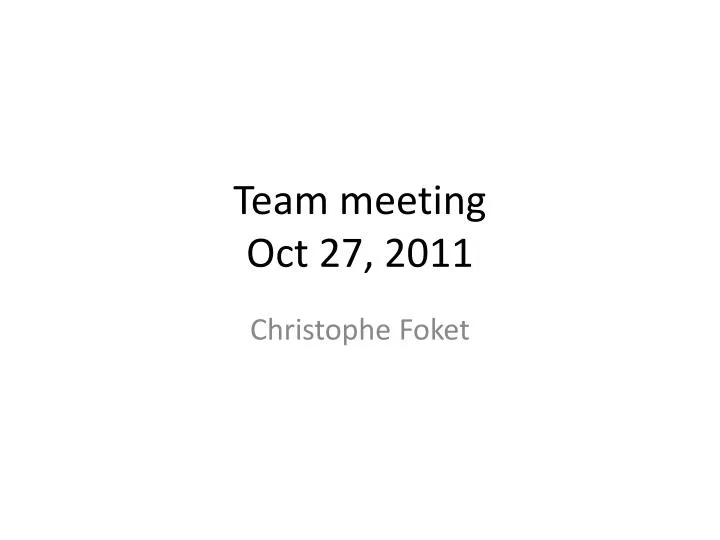 team meeting oct 27 2011
