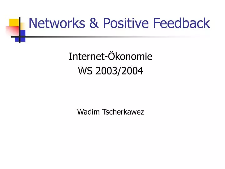 networks positive feedback