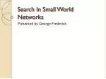 Search In Small World Networks