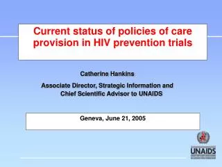 Current status of policies of care provision in HIV prevention trials