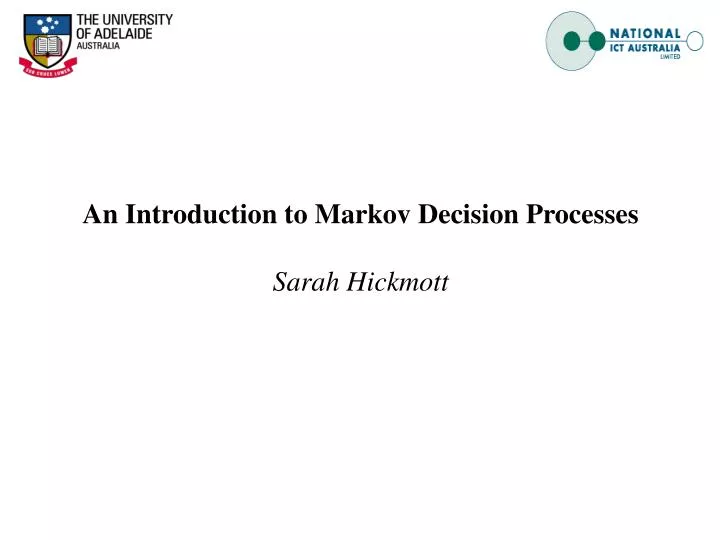 an introduction to markov decision processes sarah hickmott