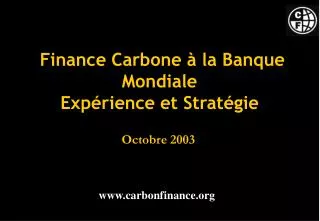 finance carbone la banque mondiale exp rience et strat gie