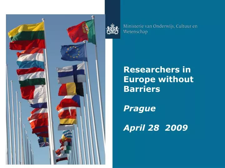 researchers in europe without barriers prague april 28 2009