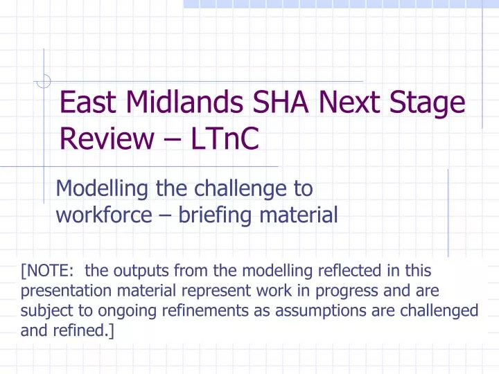 east midlands sha next stage review ltnc