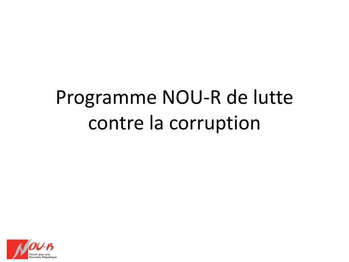 programme nou r de lutte contre la corruption