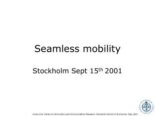 Seamless mobility
