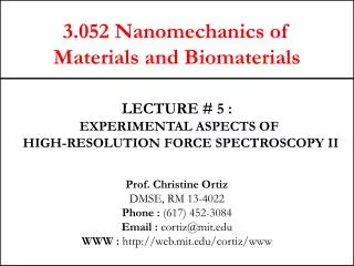 3.052 Nanomechanics of Materials and Biomaterials