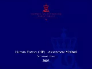 Human Factors (HF) - Assessment Method For control rooms 2003