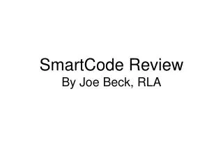 SmartCode Review By Joe Beck, RLA