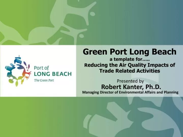 green port long beach a template for r educing the air quality impacts of trade related activities