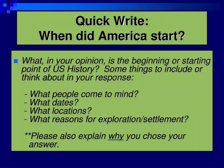 quick write when did america start