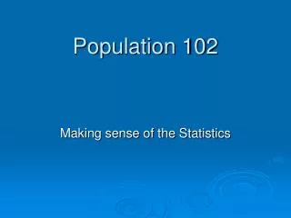 Population 102