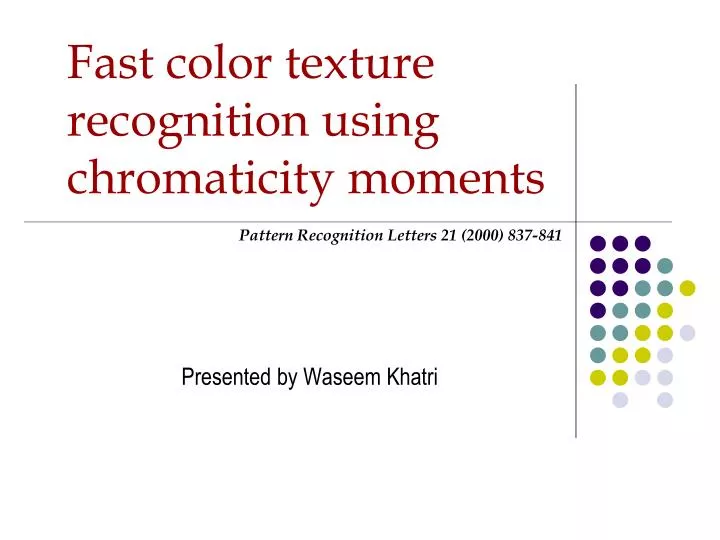 fast color texture recognition using chromaticity moments