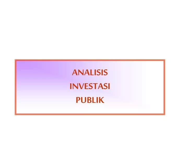 analisis investasi publik