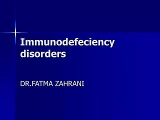 Immunodefeciency disorders