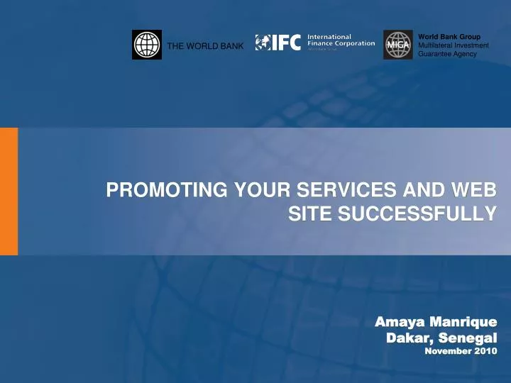 promoting your services and web site successfully amaya manrique dakar senegal november 2010