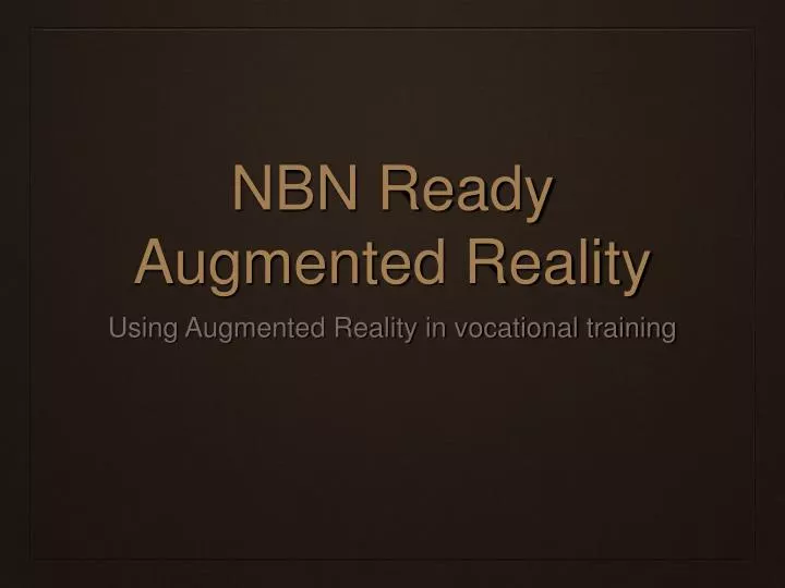nbn ready augmented reality