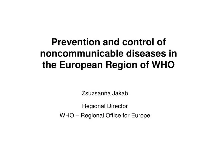 prevention and control of noncommunicable diseases in the european region of who