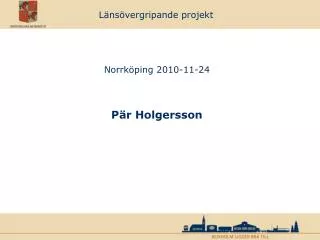 l ns vergripande projekt
