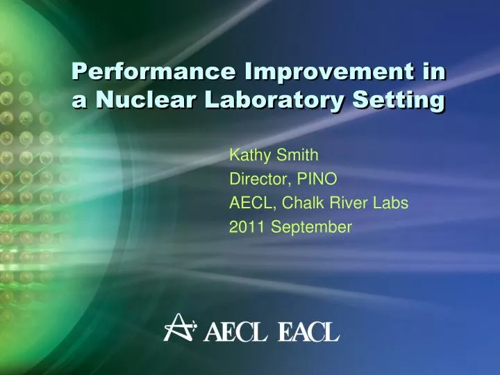 performance improvement in a nuclear laboratory setting