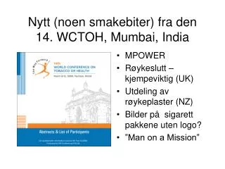 Nytt (noen smakebiter) fra den 14. WCTOH, Mumbai, India