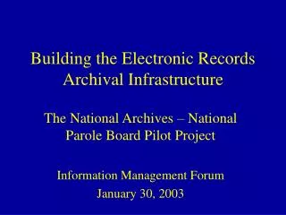 Building the Electronic Records Archival Infrastructure