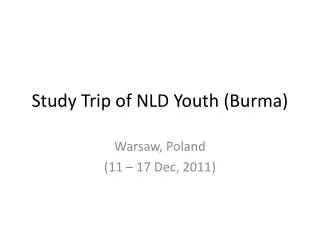 Study Trip of NLD Youth ( Burma )