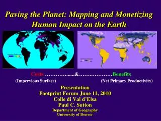 Paving the Planet: Mapping and Monetizing Human Impact on the Earth
