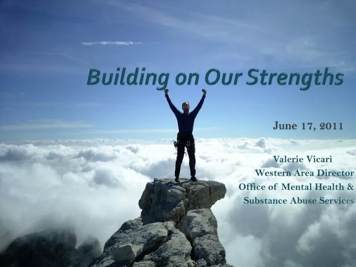 building on our strengths june 17 2011