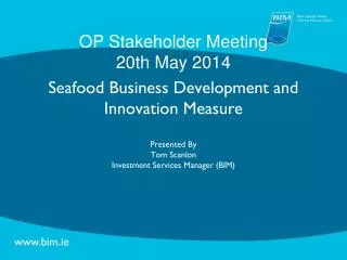 OP Stakeholder Meeting 20th May 2014