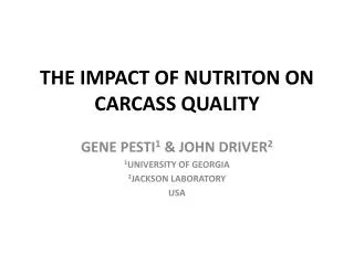 THE IMPACT OF NUTRITON ON CARCASS QUALITY