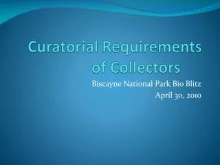 Curatorial Requirements of Collectors