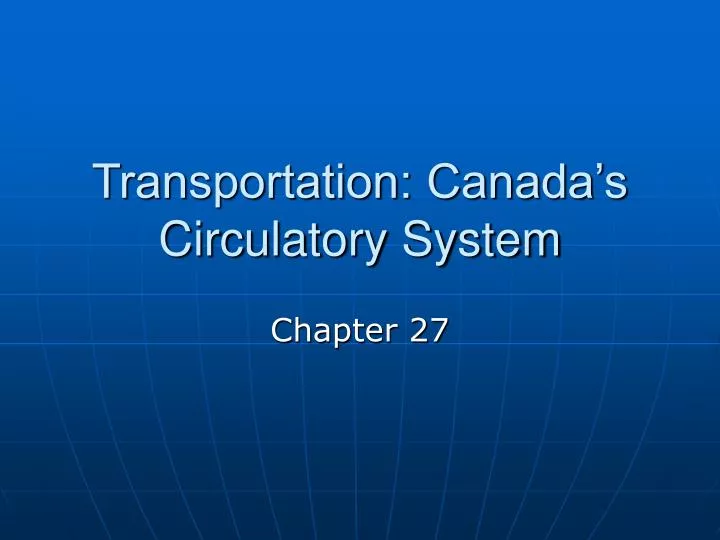 transportation canada s circulatory system