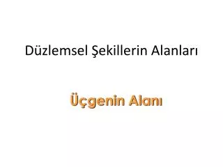d zlemsel ekillerin alanlar