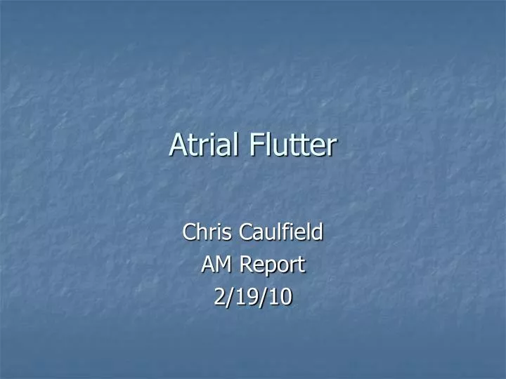 atrial flutter