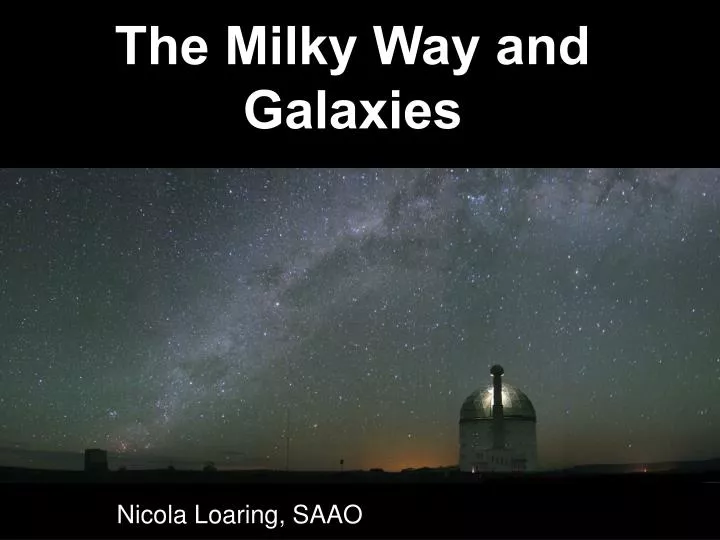 the milky way and galaxies