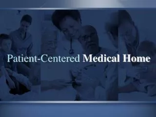 Patient-Centered Medical Home