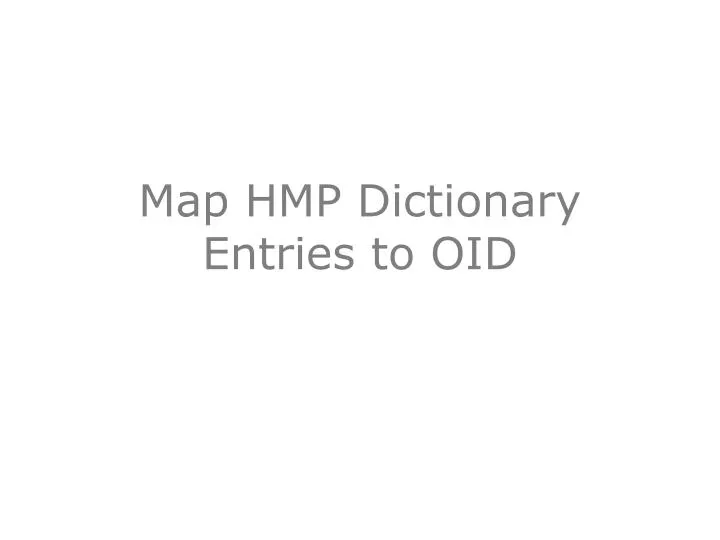 map hmp dictionary entries to oid