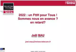 2022 un ftth pour tous sommes nous en avance en retard