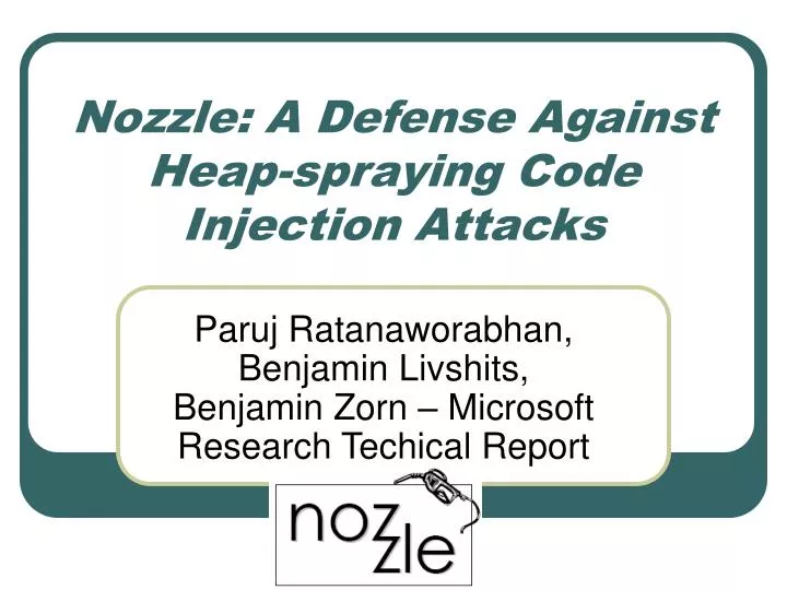 nozzle a defense against heap spraying code injection attacks