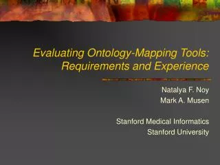 Evaluating Ontology-Mapping Tools: Requirements and Experience